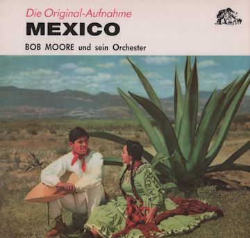 Bob Moore und sein Orchester  - Mexico 