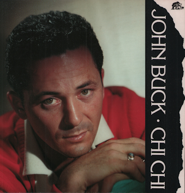 John Buck - Chi Chi