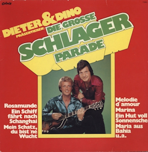 Dieter & Dino - Die große Schlager Parade Dieter & Dino - Die große Schlager Parade