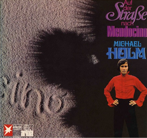 Michael Holm - Auf der Straße nach Mendocino Michael Holm - Auf der Straße nach Mendocino